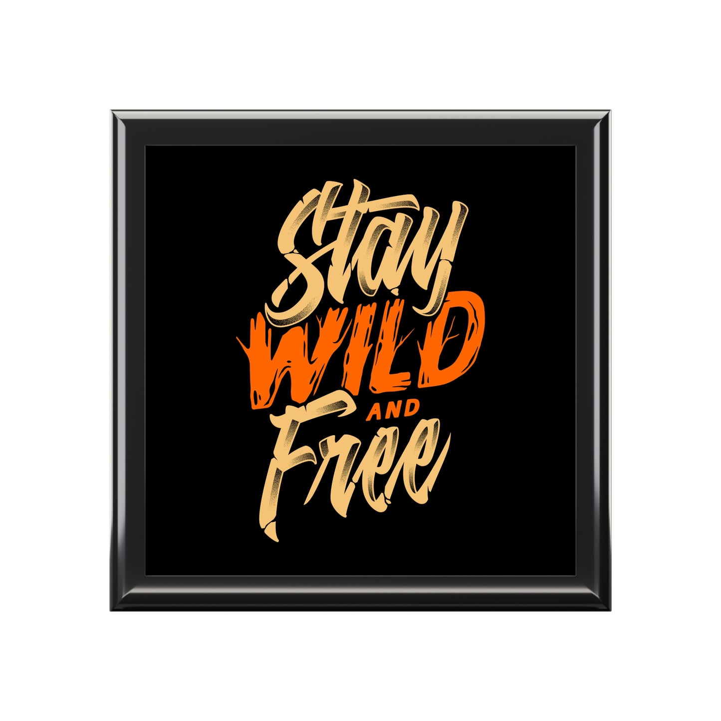 Stay Wild and Free Jewelry Box – Inspirational Camping Quote Design